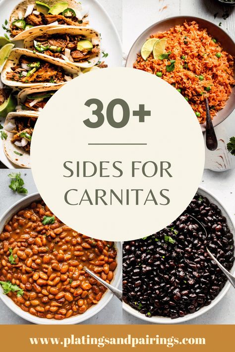 Sides To Go With Carnitas, Carnitas For A Crowd, Side For Carnitas, Side Dishes For Pork Carnitas, Pork Tacos Sides, How To Eat Carnitas, Carnitas Tacos Sides, Sides For Carnitas Tacos, Mexican Food Recipes Sides