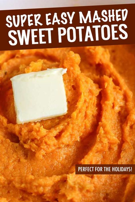 Mashed Sweet Potatoes Savory, Sweet Potatoes Savory, Sweet Potato Mashed, Easy Mashed Sweet Potatoes, Raw Sweet Potato, The Chunky Chef, Chunky Chef, Best Thanksgiving Side Dishes, Creamy Mash