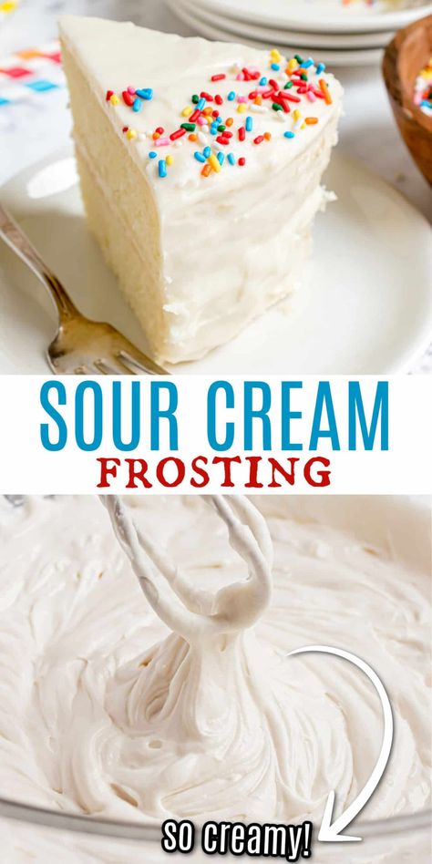 Sour Cream Frosting is a creamy spreadable topping for cakes, cupcakes and cookies! Sour cream adds tangy flavor and a velvety texture to this sweet vanilla frosting recipe. Sour Cream Frosting Easy, Cream Cheese Sour Cream Frosting, Sour Cream Buttercream Frosting, Vanilla Cream Frosting, Sour Cream Frosting Recipe, Frosting With Sour Cream, Sour Cream Icing Recipe, Bread Deserts, Cake Decoration With Flowers