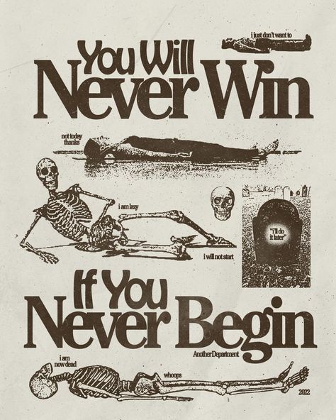 You Will Never Win If You Never Begin, Hiasan Bilik, Plakat Design, 문신 디자인, Vintage Poster Art, Room Posters, Cool Posters, Graphic Design Posters, Pretty Words