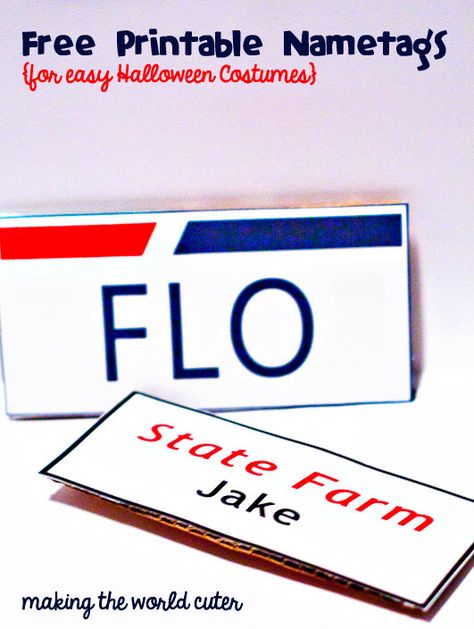 DIY name tags for last minute Halloween costumes. It's Jake from State Farm and Flo. Free Printables | Making the World Cuter Jake From State Farm Costume, Flo Costume, Flo From Progressive, Farm Costumes, Last Minute Couples Costumes, Diy Name Tags, Farm Printable, Jake From State Farm, Easy Couples Costumes