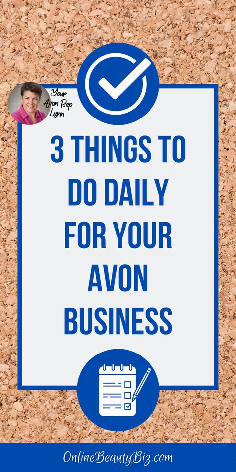 Our Daily 8 System Will Grow Your Business. Using our Daily 8 System will make sure you are consistently doing the Daily Activities that will build your business. And it will help you take the decision-making OUT of your daily work actions. When you already know what you need to do, you can get busy doing it. 3 Things You Absolutely Need to Do Daily. But taking that one step further, let’s look at the 3 Things you absolutely need to do daily to build your Avon business... Avon Representative Business Ideas, Avon Ideas Marketing, Avon Representative Business, Avon Marketing, Avon Sales, Direct Sales Business, Avon Business, Mlm Business, Build Your Business