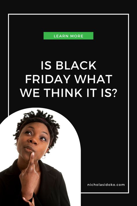 Is Black Friday What We Think It Is? Day After Thanksgiving, Go Crazy, The Day After, Days Of The Year, Shopping Day, Going Crazy, All Over The World, One Day, Black Friday