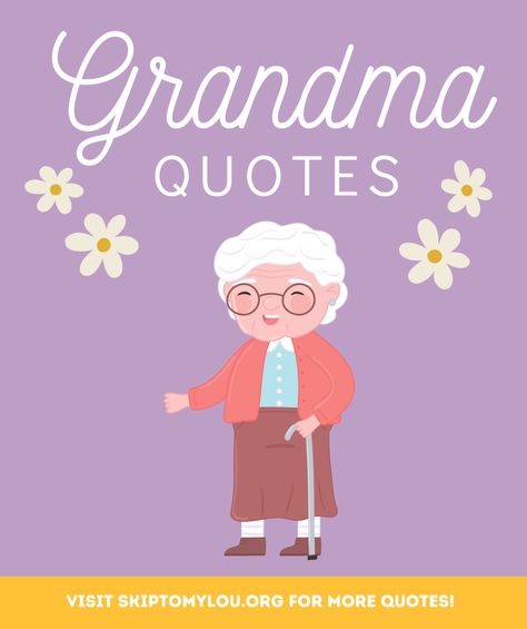 Celebrate Grandma and let her know how much you love her with these beautiful Grandma quotes! Don't forget to bring her favorite sweets too! Gigi Quotes Grandchildren, Proud Grandma Quotes, Step Grandma Quotes, To My Grandma Quotes, A Grandmas Love Quotes, Bonus Grandma Quotes, Quotes About Being A Grandma, Grandma Loves You Quotes Grandchildren, Grandma Loves You