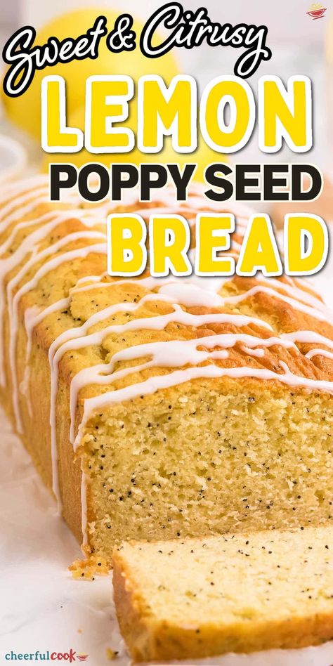 Indulge in the perfect blend of citrus and poppy seed in our delicious homemade Lemon Poppy Seed Loaf. A moist and zesty cake dotted with poppy seeds and finished with a tangy lemon glaze. | Lemon Poppy Seed Loaf | Lemon Quick Bread #Cheerfulcook #quickbread #lemonloaf #breakfastbread #bestdessertrecipes #seededbreadrecipes ♥︎ cheerfulcook.com Lemon Quick Bread, Poppy Seed Recipes, Poppy Seed Loaf, Lemon Poppy Seed Loaf, Lemon Poppy Seed Bread, Buttermilk Banana Bread, Seed Loaf, Seeded Bread Recipes, Bake Sale Treats