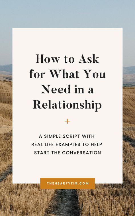 How To Ask For Your Needs To Be Met, Needs And Wants In A Relationship, How To Avoid Situationships, How To Communicate Your Needs In A Relationship, What Are My Needs In A Relationship, Asking For Your Needs To Be Met, Things You Want In A Relationship, How To Approach A Difficult Conversation, Communicating Needs Relationships