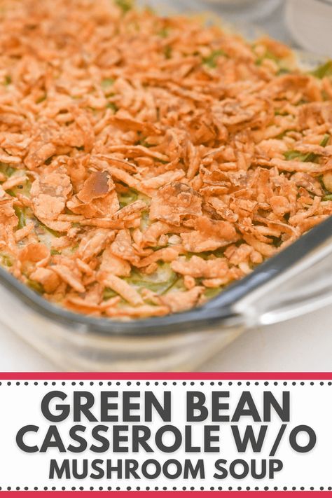 This Green Bean Casserole without Mushroom Soup is the perfect, classic green bean casserole just like Grandma use to make. However, you do not need the cream of mushroom soup. Christmas Green Bean Casserole, Parmesan Green Bean Casserole, Green Bean Casserole With Cheddar Cheese, Green Bean Casserole With Swiss Cheese, Canned Green Bean Recipes Casseroles, Green Bean Casserole Recipes Easy, French Style Green Bean Casserole, Green Bean Casserole Easy 3 Ingredient, String Bean Casserole Recipe