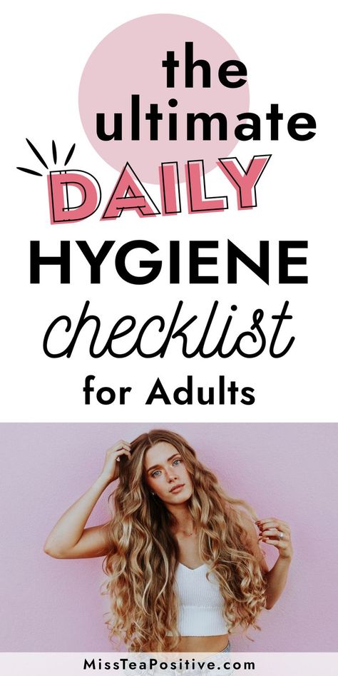 What is the importance of health and hygiene? How to maintain basic personal hygiene? Here is a daily personal hygiene checklist for adults! In this checklist you will find good grooming tips for men and products essentials list, hygienic activities that teach you how to improve your personal hygiene and create a routine for women and how to have good hygiene with numerous girl life hacks. Personal Hygiene Checklist, Hygiene Checklist, Daily Hygiene, Female Hygiene, Mindfulness Practices, Proper Hygiene, Body Hygiene, Personal Grooming, Hygiene Routine