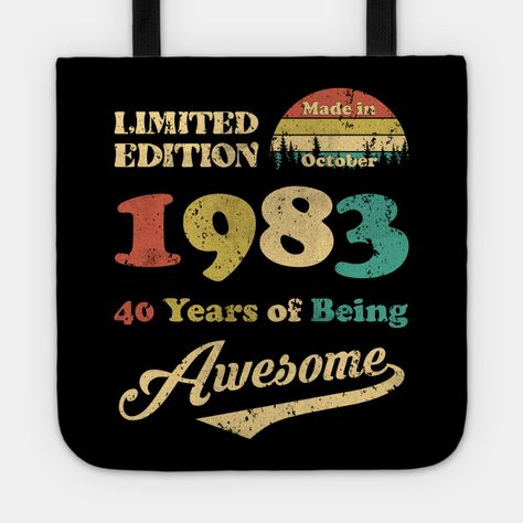 Made In October 1984 40 Years Of Being Awesome Vintage 40th Birthday T-Shirt, vintage 1984 t shirts for men, 1984 birthday shirt, made in 1984 shirt, mens 1984 shirts, 1984 shirt, 1984 shirts for men, 1984 shirts for women, 40th birthday shirt, happy 40th birthday shirt, 40th birthday shirt for women, 40 years old shirt, birthday shirt birthday shirts for men, birthday shirt for men, birthday shirt men, mens birthday shirt, birthday tee shirt, happy birthday shirts for men, birthday shirts for m Birthday Shirts For Men, Happy Birthday Shirts, Happy 56 Birthday, Vintage 40th Birthday, Happy 57th Birthday, Happy 61 Birthday, Happy 55th Birthday, Birthday Shirt For Women, 53 Birthday