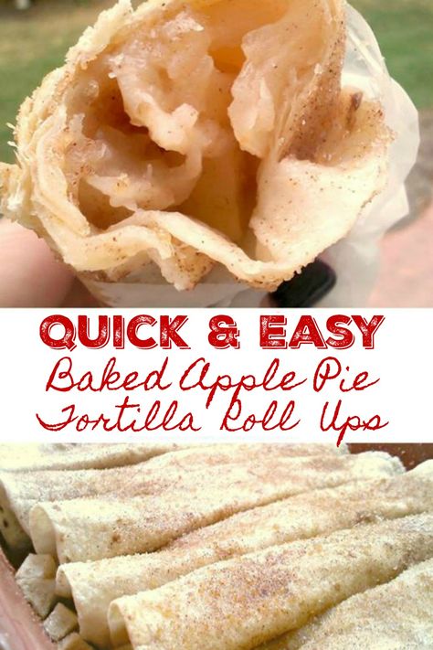 BAKED APPLE PIE TORTILLA ROLLS, aka, APPLE PIE ROLL UPS - FALL FAVORITE!! This apple dessert is quick and easy, absolutely delicious!!  #ApplePie #Dessert #RollUps #Tortilla Baked Apple Pie Roll Ups, Tortilla Apple Dessert, Apple Tortilla Dessert Simple, Fried Apple Pies Using Tortillas, Tortilla Fruit Roll Ups, Apple Wraps Desserts, Apple Tortillas Dessert, Tortilla Roll Ups Dessert, Apple Pie Tortilla Wraps