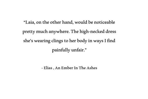 Elias Ember In The Ashes, Elias Veturius, Ashes Quotes, An Ember In The Ashes, Ember In The Ashes, Ashes Series, Inspo Quotes, Book Fandoms, Historical Fiction