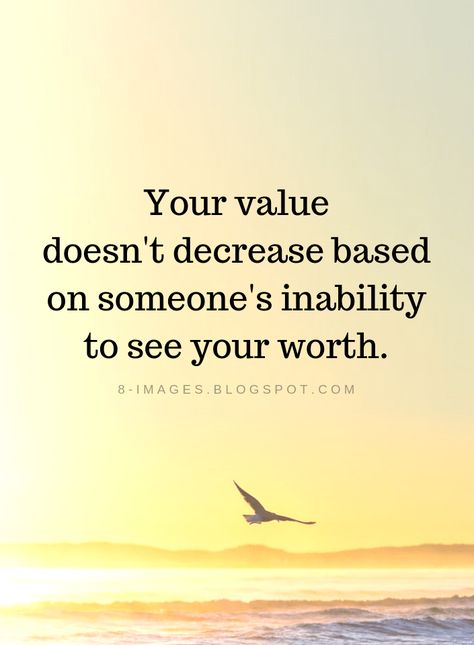 Value Quotes Your value doesn't decrease based on someone's inability to see your worth. Women Value Quotes, Quotes About Value And Worth, Value Yourself Quotes Woman, Quotes About Values, Snapchat Log, Inability To See Your Worth, Quotes Snapchat, 2015 Quotes, Snapchat Camera