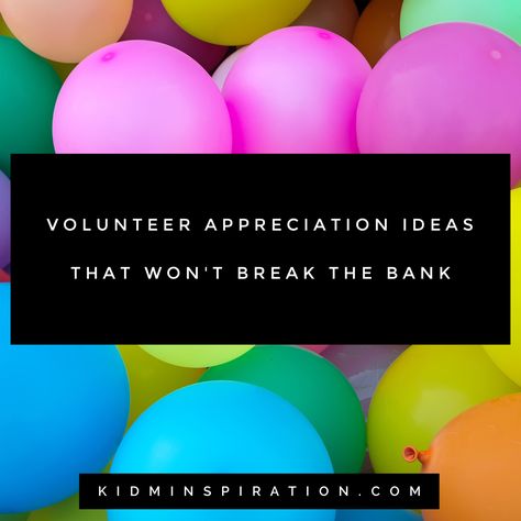 Kidmin Volunteer Appreciation, Volunteer Banquet Ideas Themed Parties, Kids Ministry Appreciation Gifts, Volunteer Party Ideas, Ministry Appreciation Ideas, Volunteer Awards Ideas, Volunteer Appreciation Event Ideas, Volunteer Appreciation Party Games, Volunteer Appreciation Party Ideas