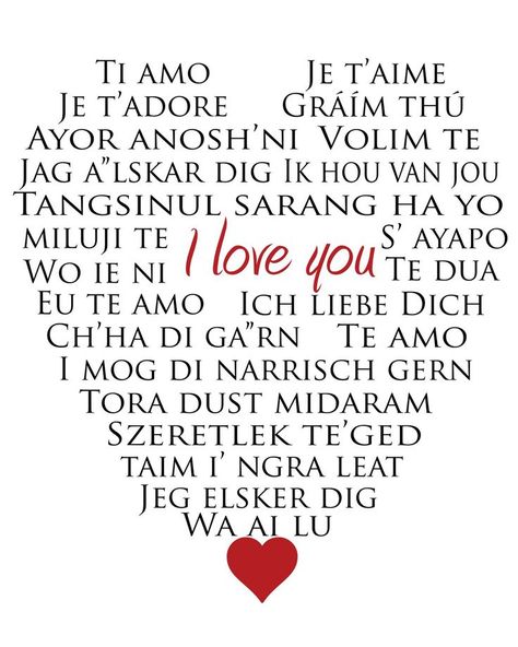 Ã¢ÂÂ¤ awe i love this ...Printing it out for My Master bedroom & framing it in white for my night stand *=). Heart Day, My Funny Valentine, Different Languages, Love Is, Happy Heart, Valentine Day Love, All You Need Is Love, Be My Valentine, San Valentino