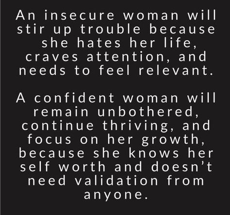 An Insecure Woman Will Stir Up, Insecure Women Quotes, Insecure Women, Nice Quotes, Words Of Affirmation, Spiritual Wisdom, Confident Woman, Self Love Quotes, Emotional Intelligence