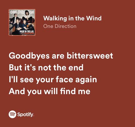 Goodbyes Are Bittersweet One Direction, Growing Up Song Lyrics, One Direction Graduation Quotes, Song Lyrics About Memories, Sing Lyrics Quotes, Song Quotes For Graduation, One Direction Senior Quotes, Walking In The Wind Lyrics, One Direction Quotes Inspirational