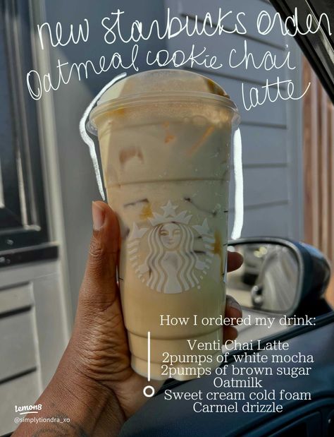 Oatmeal Cookie Chai Latte 😮‍💨 | Gallery posted by Tiondra ✨ | Lemon8 Chai From Starbucks, Oatmeal Cookie Chai Starbucks, Oatmeal Cookie Chia Latte, Starbucks Drinks With Chai, Oatmeal Cookie Chai Latte, Starbucks Iced Chia Drinks, Oatmeal Cookie Coffee, Oatmeal Cookie Starbucks Drink, Starbucks Drinks Chai Latte