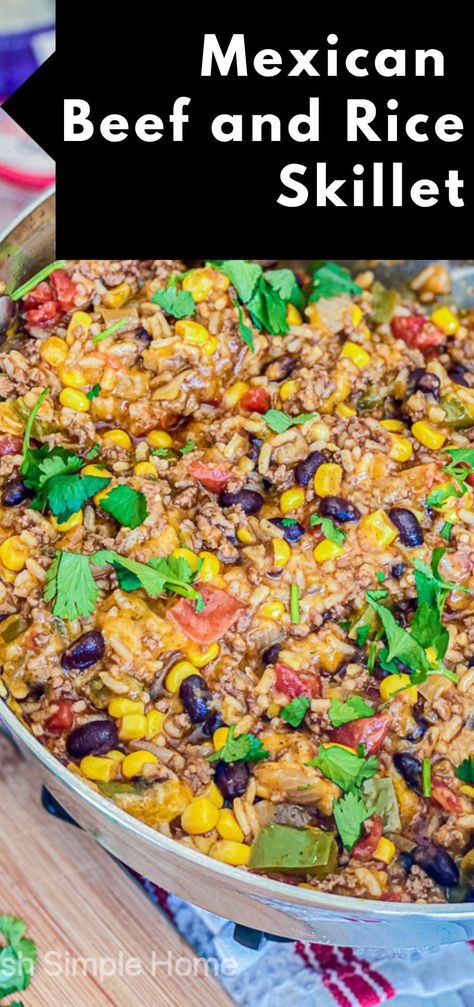 Mexican Rice With Corn And Black Beans, Ground Beef Corn Black Beans, Ground Beef And Black Beans, Recipes With Black Beans And Corn, Spanish Rice Recipe With Ground Beef, Seasoning Ground Beef, Mexican Beef And Rice Skillet, Beef And Rice Skillet, Rice With Corn