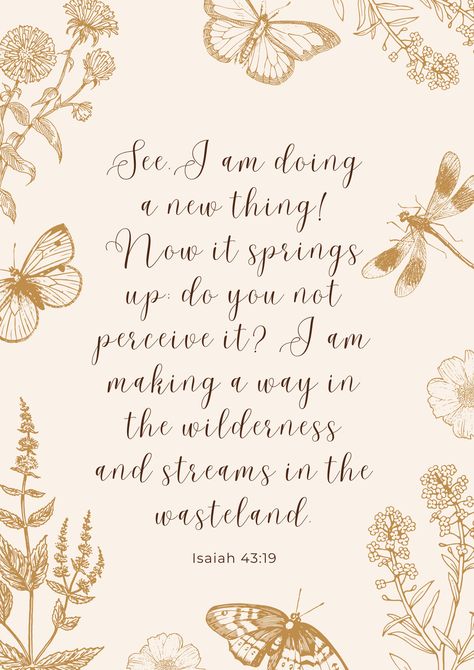 See I Am Doing A New Thing Scripture, Unique Bible Verses, Spring Scripture, Isaiah 43 19, Verse Poster, Scripture Art Print, Bible Verse Posters, Beautiful Scripture, Isaiah 43