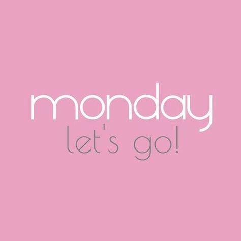 Monday, Lets Go monday monday quotes monday pictures Monday Pictures, Happy Monday Quotes, Monday Morning Quotes, Monday Motivation Quotes, Weekday Quotes, Monday Humor, Trust Quotes, Monday Quotes, Sunday Quotes