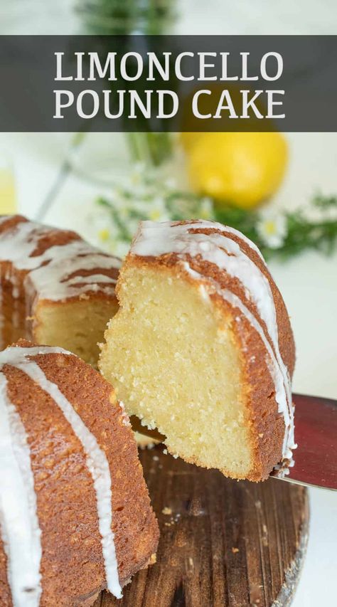 Limoncello Bundt Cake Recipe, Limoncello Cake Recipe Easy, Lemoncello Cakes Easy, Limoncello Pound Cake, Limoncello Cake, Italian Lemon Pound Cake, Dessert Cravings, Limoncello Recipe, Lime Desserts