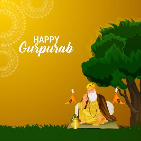 Happy Gurupurab, Happy Gurpurab, Guru Nanak Dev Ji, Nanak Dev Ji, Construction Safety, Hanuman Photos, Dev Ji, Celebration Background, Gurbani Quotes