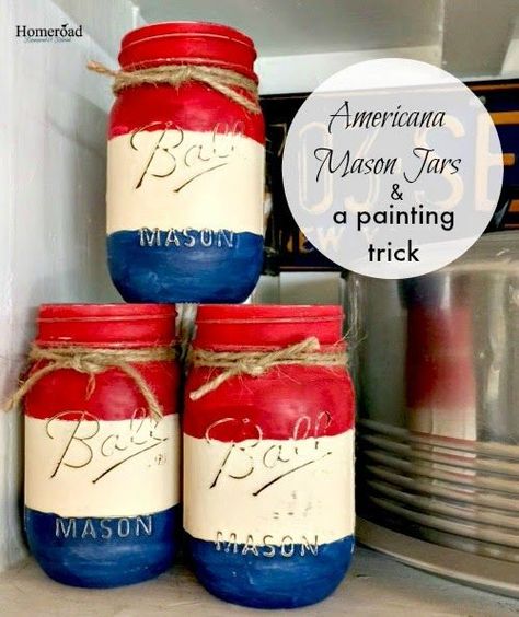 Americana Painted Mason Jars and a painting trick www.homeroad.net Mason Jars Painted, Red Mason Jars, Americana Paint, American Flag Painting, Diy Hanging Shelves, Mason Jar Projects, Flag Painting, Wine Bottle Diy Crafts, Mason Jar Crafts Diy