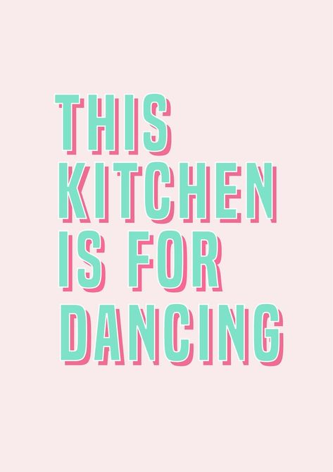 This Kitchen is for Dancing Colourful Quote Print Kitchen | Etsy This Kitchen Is For Dancing Printable, This Kitchen Is For Dancing Print, This Kitchen Is For Dancing Poster, Kitchen Art Prints Free Printables, Dancing Typography, This Kitchen Is For Dancing, Aesthetic Frames, Kitchen Wall Quotes, Kitchen Is For Dancing