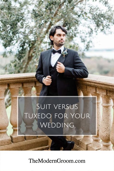 Suit versus Tuxedo for Your Wedding | Groom & Groomsmen Suits | The Modern Groom | The Difference Between a Tux and a Black Suit Non Tux Wedding Groom Attire, Groom In Tux Groomsmen In Suits, Tux Vs Suit, White Tie Dress Code, Groom Suit Black, White Tie Dress, Groom And Groomsmen Suits, Find The Difference, Wedding Tux