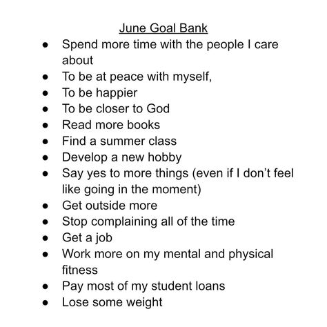 I hope you all are having a great month so far :) Since starting my first big girl job at the end of April, my mind has been trying to figure out what I want my focus to be in this new chapter of life. It got to be a bit overwhelming so for June I got intentional about my goals & am sharing them with you to keep myself accountable 🫶🏻 and also thought it may help some of you if you’re having a tough time putting the pieces together too. To give you a good starting place, I asked on my story ... Summer Classes, Stop Complaining, Job Work, My Goals, Got To Be, Tough Times, Student Loans, Big Girl, What I Want