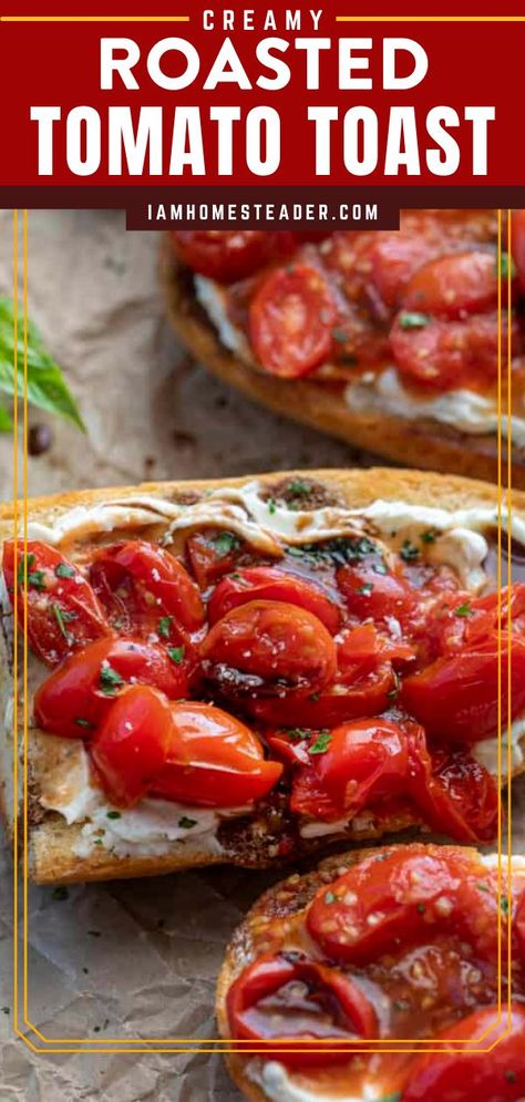 Roasted Tomato Garlic Bread, Toasted Bruschetta Bread, Bread With Tomato And Basil, Roasted Tomato Toast, Roasted Tomato Sandwich, Tomatoes And Cream Cheese, Toasted French Bread, Tomato Toast, Balsamic Glaze Recipes