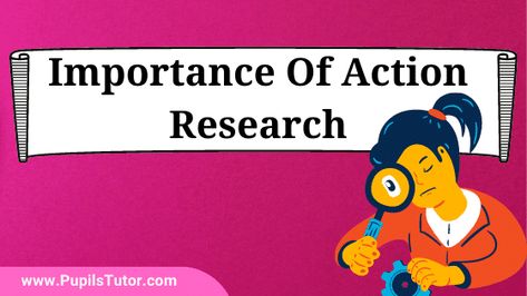 Why Is Action Research So Important? - Explain The Importance Of Action Research For Teachers, Schools, Student, Educational Institutions Research Poster, Action Research, Professional Development For Teachers, School Culture, Curriculum Development, Instructional Strategies, Social Cause, Academic Research, Teaching Style