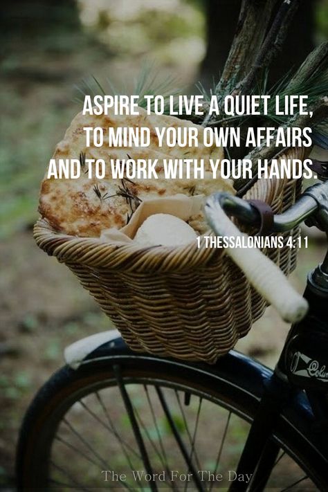 This bible verse gives me so much peace in a world of rat races.  I love this verse.  Thank you, God! Vertrouw Op God, A Quiet Life, Inspirerende Ord, Fina Ord, Saint Esprit, Quiet Life, Verse Quotes, Bible Verses Quotes, Way Of Life