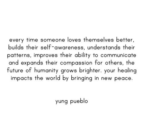 Yung Pueblo Quotes, Yung Pueblo, Yoga Words, Soul Quotes, Self Motivation, Emotional Healing, Wise Quotes, Love Yourself, Self Improvement