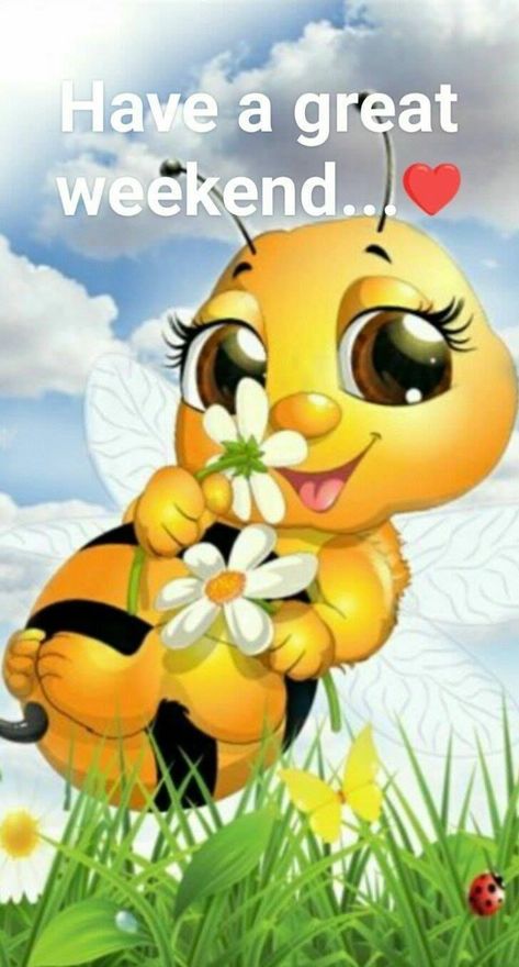 Happy Bee - Great Weekend Quote Great Weekend Quotes, Bee Happy Quotes, Happy Weekend Images, Bee Quotes, Weekend Greetings, Weekend Images, Week Quotes, God Natt, Happy Weekend Quotes