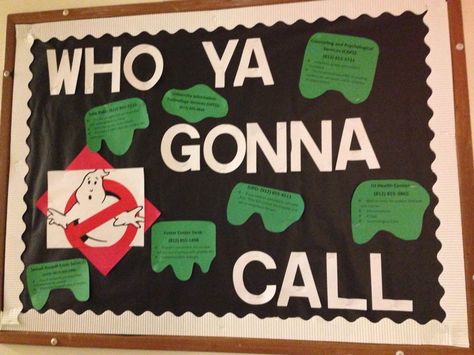 Ghostbusters RA bulletin board. Lists important phone numbers on campus and situations to call the number. #RA #bulletinboard #education #emergency #safety. Indiana university Fall 2014 Campus Safety Bulletin Board, Employee Appreciation Bulletin Board Ideas, Fall Ra Boards, Hall Themes, Unique Bulletin Board Ideas, Bystander Intervention, Bulletin Ideas, Ra Bulletins, Ra Boards