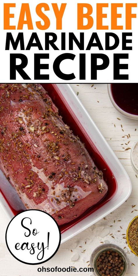 Text reads Easy Beef Marinade Recipe Easy Beef Marinade, Beef Tenderizer Marinade, Marinade For Chuck Roast, Beef Roast Marinade Recipes, Beef Marinade Tenderizer, Beef Rib Marinade, Marinade For London Broil, Beef Tenderloin Marinade, Marinade For Roast