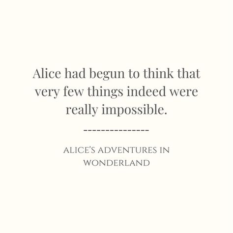 Curiosity Quotes, Lewis Carroll Quotes, Alice's Adventures In Wonderland, Alice And Wonderland Quotes, Wonderland Quotes, Senior Project, Gabriel Garcia Marquez, James Joyce, Poems Beautiful