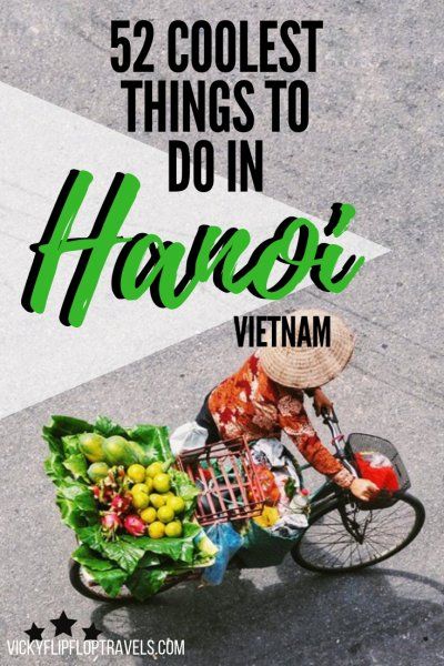 52 Coolest Activities in Hanoi to get your inspired for your own trip. There is so much to do in Hanoi, Vietnam's hectic capital, and after some extensive exploring, I have put together my own tried and tested list of the coolest things to do in Hanoi. | Vicky Flip Flip Travels #Hanoi #Vietnam #Asia Things To Do In Vietnam, Vietnam Vacation, Vietnam Itinerary, Vietnam Travel Guide, Visit Vietnam, Travel Destinations Asia, Asia Travel Guide, Halong Bay, Southeast Asia Travel