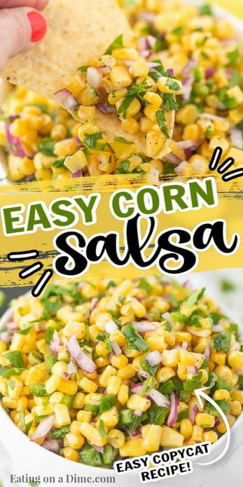 Dip For Tacos, Mexican Corn Salsa, Chipotle Corn Salsa Recipe, Corn Salsa Dip, Easy Corn Salsa, Sweet Corn Salsa, Chipotle Corn Salsa, Chipotle Corn, Carrot Recipes Side Dishes