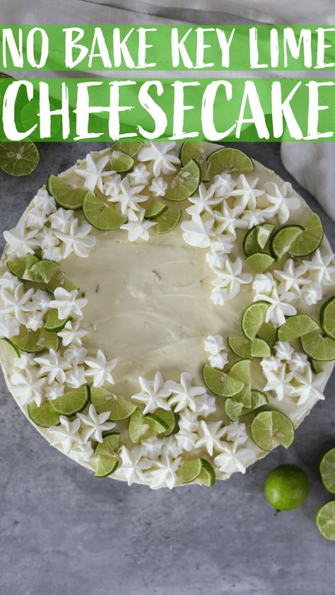 Lime Cheesecake No Bake, No Bake Key Lime Cheesecake, Famous Banana Bread Recipe, No Bake Key Lime Pie, No Bake Key Lime, No Bake Recipe, Pinterest Food, Key Lime Cheesecake, Key Lime Juice