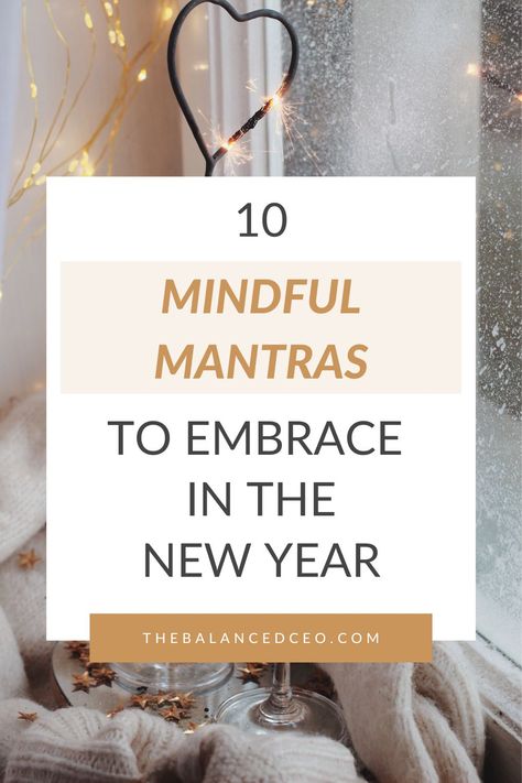 New Year Mindfulness, Mantra Of The Year, Mantras For The New Year, New Years Meditation, New Years Affirmations Mantra, New Year Meditations, New Year Affirmations 2024, New Years Mantra, Mantras To Live By