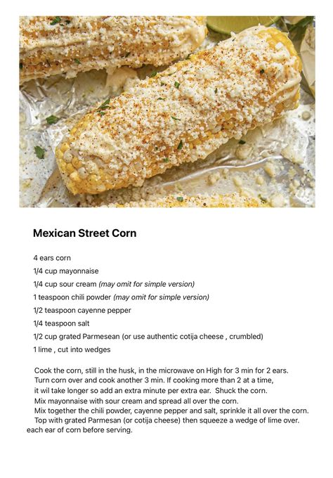 Elote Recipe Authentic, Elote Recipe, Corn Recipes Side Dishes, Mexican Street Corn Recipe, Street Corn Recipe, Ear Of Corn, Lake House Food, Corn Dishes, Mexican Corn