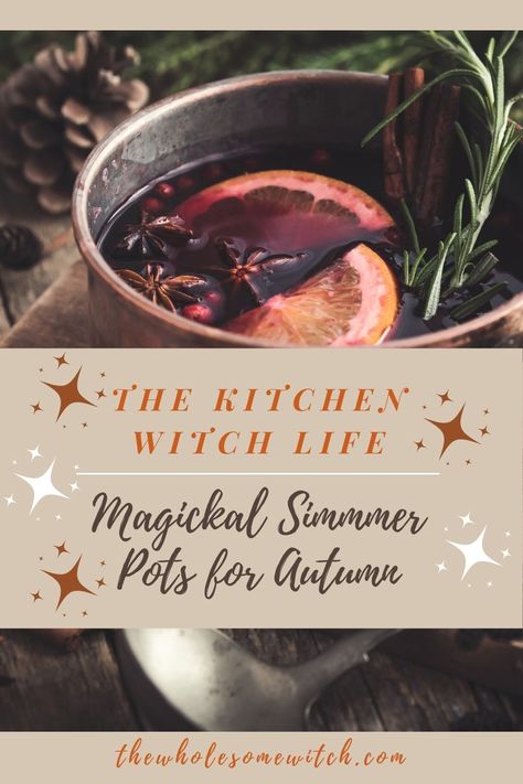 Witch Fall Simmer Pot, Magick Simmer Pots, Simmer Pots Witchcraft Fall, Wiccan Simmer Pot Recipes, Simmer Pot For New Home, Witch Simmer Pot Diy, Fall Simmering Pot Recipes Witchy, Halloween Simmer Pot Recipes, Simmer Pot For Fall