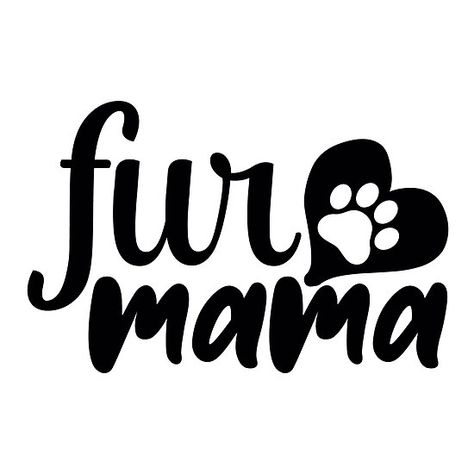 Fur Mama Christian Car Decals, Paw Print Art, Fur Mom, Fur Mama, Mama Png, Shirt Print Design, Dog Mama, Cricut Creations, Vinyl Crafts