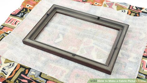 3 Ways to Make a Fabric Picture Frame - wikiHow Fabric Covered Picture Frames, Fabric Picture Frames, Cardboard Picture Frames, Cowhide Fabric, Fabric Artwork, Jewelry Frames, Cardboard Frame, Picture Frame Decor, Picture Stand