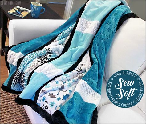 Sew Soft Cuddle® Strip Blankets: Shannon Fabrics | Sew4Home Minky Blanket Pattern, Minky Quilt, Strip Quilt Patterns, Fleece Quilt, Heavy Blanket, Super Soft Blanket, Strip Quilts, Rag Quilt, Fabric Strips