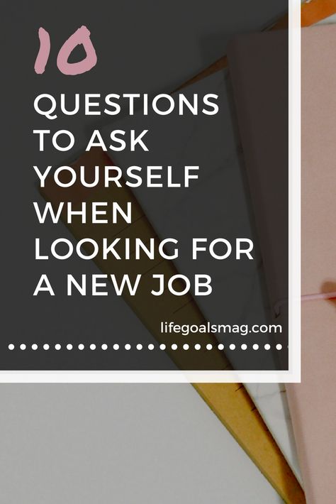 Looking For A New Job, Job Hunting Tips, Job Searching, Job Help, Questions To Ask Yourself, Finding A New Job, Job Interview Questions, Hunting Tips, Job Career