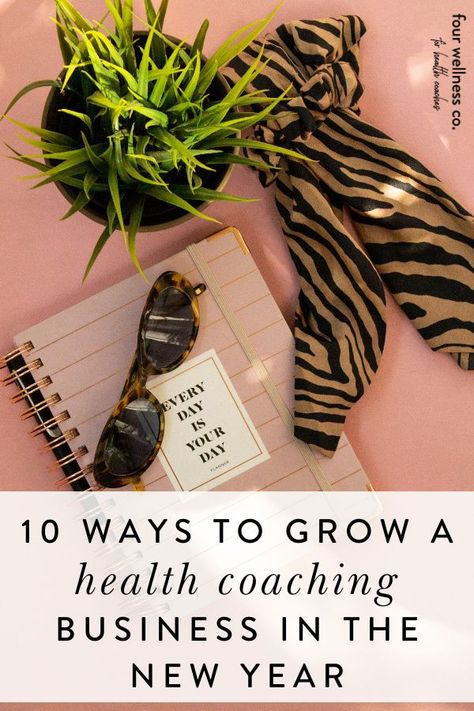 10 Ways To Grow A Health Coaching Business In The New Year | How To Start A Business - Have you been dabbling in health coaching for some time now, or is 2021 the year you're launching your brand new health coaching business? Click for some helpful tips for building (and growing!) your dream wellness business. | Online Business Tips | Successful Business | Entrepreneur Tips | Health Coaching | Four Wellness Co. #healthcoach #wellnessbusiness #entrepreneur #smallbusiness #onlinebusiness #biztips Health Coaching Business, Wellness Coaching Business, Coach Website, Health Coach Business, Wellness Business, Health And Wellness Coach, Online Coaching Business, Health Coaching, Entrepreneur Tips