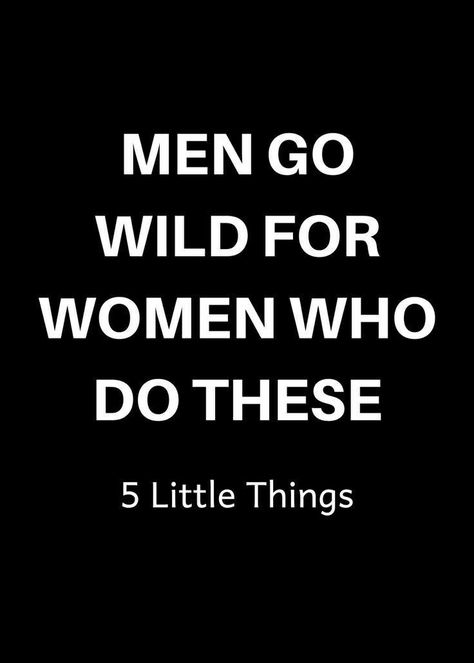 Make Him Chase You, Make Him Miss You, Attract Men, Crazy Man, Addicted To You, Crazy About You, Man Go, Go Wild, Make A Man